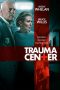 Nonton Trauma Center (2019) Sub Indo