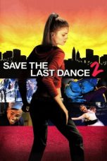 Nonton Save the Last Dance 2 (2002) Sub Indo