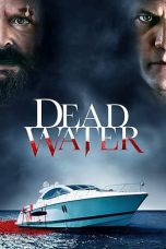 Nonton Dead Water (2019) Sub Indo