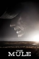 Nonton Film The Mule (2018) Sub Indo