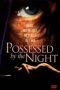 Nonton Film Possessed by the Night (1994) Sub Indo