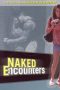 Naked Encounters (2005)