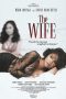 Nonton Film The Wife (2022) Sub Indo Download The Wife (2022) Online Free dengan Subtitle Indonesia Sobatkeren21