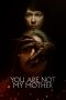 Nonton Film You Are Not My Mother (2021) Sub Indo