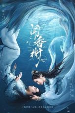 Nonton Drama China Scent of Love (2022) Sub Indo Sobatkeren 21