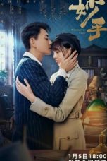 Nonton Drama China Wonderful Hand (2023) Sub Indo