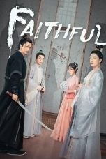 Nonton Drama China Faithful (2023) Sub Indo