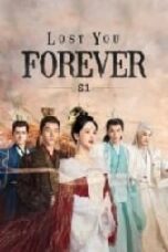 Nonton Drama China Lost You Forever Special Edition (2024) Sub Indo